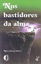 Nos bastidores da alma