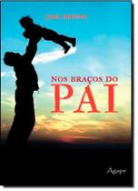 Nos Braços do Pai Nos Braços do Pai