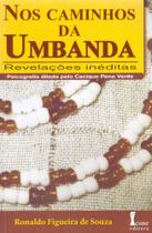 Nos Caminhos da Umbanda. Revelações Inéditas - Ícone Nos Caminhos da Umbanda. Revelações Inéditas - Ícone