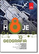 Nos Dias de Hoje: Geografia - 8º Ano