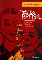 Nós Do Brasil - Estudo Das Relações Étnico-raciais