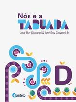 Nos e a tabuada 4 - d - QUINTETO EDITORIAL DIDATICA E PARADIDATICO (FTD)