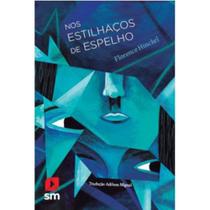 Nos Estilhaços de Espelho Sortido