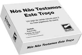 Nós Não Testamos Esse Troço Nós Não Testamos Esse Troço