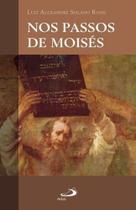 Nos Passos de Moisés - - Paulus