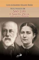 Nos Passos De Sao Luis E Santa Zelia - Os Pais De Santa Teresinha - Paulus - - LC