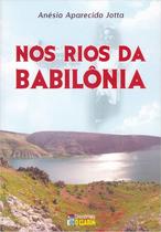Nos Rios da Babilônia - Clarim