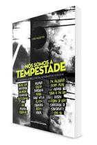 Nos Somos a Tempestade - Conversas Sobre o Metal - EDICOES IDEAL Nos Somos a Tempestade - Conversas Sobre o Metal - EDICOES IDEAL