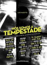 Nos somos a tempestade Nos somos a tempestade