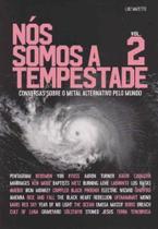 Nós Somos a Tempestade - Vol. 2 - EDICOES IDEAL Nós Somos a Tempestade - Vol. 2 - EDICOES IDEAL