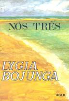 Nós Três - Agir Nós Três - Agir