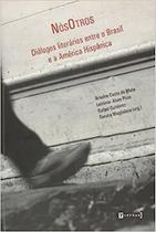 NósOtros - Diálogos Literários entre o Brasil e a América Hispânica