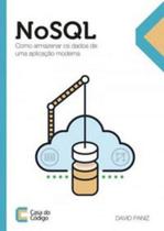 Nosql - como armazenar os dados de uma aplicaçao moderna