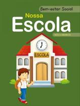 Nossa escola - bem-estar social