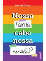 Nossa família cabe nessa escola Nossa família cabe nessa escola