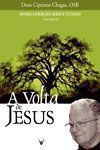 Nossa Geração Será a Última (Volume III) A Volta de Jesus - Dom Cipriano Chagas