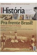 Nossa História - Ano 2 - Nº.14 - Pra Frente Brasil !
