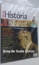 Nossa História : Getúlio- os 50 Anos do Suicídio Que Abalou o Brasil Nossa História : Getúlio- os 50 Anos do Suicídio Que Abalou o Brasil