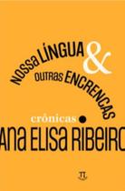 Nossa língua & outras encrencas: crônicas - PARABOLA Nossa língua & outras encrencas: crônicas - PARABOLA