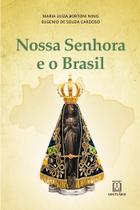 Nossa Senhora e o Brasil - SANTUARIO
