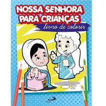 Nossa Senhora para crianças - PAULUS