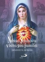 Nossa Senhora visita sua família - PAULUS Nossa Senhora visita sua família - PAULUS
