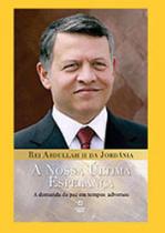 Nossa ultima esperança, a - LINOTIPO DIGITAL Nossa ultima esperança, a - LINOTIPO DIGITAL