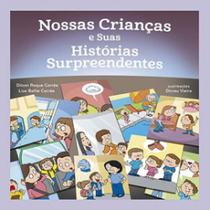 Nossas crianças e suas historias surpreendentes - ALL PRINT Nossas crianças e suas historias surpreendentes - ALL PRINT