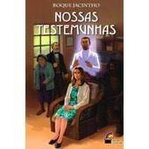 Nossas Testemunhas - LUZ NO LAR
