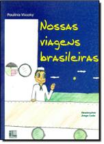Nossas Viagens Brasileiras Nossas Viagens Brasileiras