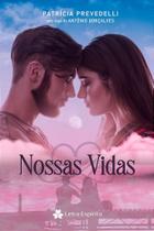 Nossas Vidas - Romance Espírita