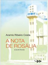 Nota de rosália, a: contos