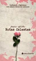 Notas Celestes - Poesias Espíritas 1 ed