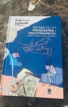 NOTAS DE UM PSIQUIATRA E PSICOTERAPEUTA: A SAÚDE MENTAL NO PÓS-PANDEMIA 1a EDIÇÃO
