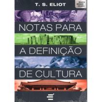 Notas Para a Definição de Cultura ( T. S. Eliot )