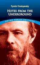 Notes from the underground - dover thrift editions Notes from the underground - dover thrift editions