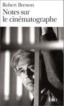 Notes sur le cinematographe Notes sur le cinematographe
