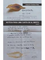 Notícia para uma carta de al berto Notícia para uma carta de al berto