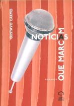 Notícias Que Marcam - Giz Notícias Que Marcam - Giz