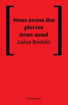 Nous Avons Des Pierres Nous Aussi Nous Avons Des Pierres Nous Aussi