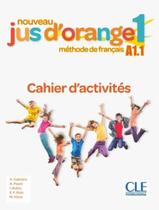 Nouveau jus dorange 1 cahier dexercices - 2eme ed - CLE INTERNATIONAL - PARIS