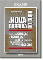 Nova Corrida Do Ouro, A Exame