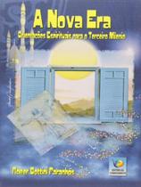Nova era, a - EDITORA DO CONHECIMENTO Nova era, a - EDITORA DO CONHECIMENTO
