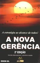 NOVA GERENCIA, A - A ESTRATEGIA AO ALCANCE DE TODOS! - 2ª ED - ALTA BOOKS