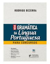 Nova Gramatica Da Lingua Portuguesa Para Concursos (10ª Edição 2023) Juspodivm