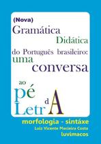 (Nova) Gramática Didática Do Português Brasileiro - CLUBE DE AUTORES