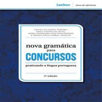 Nova Gramática Para Concursos - Praticando a Língua Portuguesa - 02Ed/21 Nova Gramática Para Concursos - Praticando a Língua Portuguesa - 02Ed/21