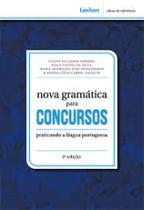 Nova Gramática Para Concursos: Praticando a Língua Portuguesa - LEXIKON