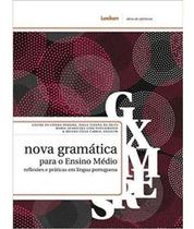 Nova Gramática Para o Ensino Medio: Reflexões e Práticas em Língua Portuguesa Sortido