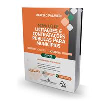 Nova Lei de Licitações e Contratações Públicas para Municípios Vol. 1 - 2ª edição Nova Lei de Licitações e Contratações Públicas para Municípios Vol. 1 - 2ª edição